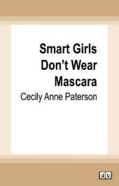 Smart Girls Don't Wear Mascara