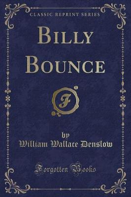 Billy Bounce (Classic Reprint)