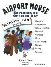 Airport Mouse Explores on Opening Day: Activity Fun