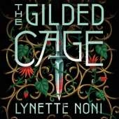 The Gilded Cage: the thrilling, unputdownable conclusion to The Prison Healer