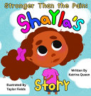 Stronger Than the Pain: Shayla's Story