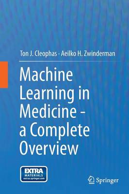 Machine Learning in Medicine - A Complete Overview