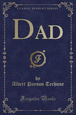 Dad (Classic Reprint)