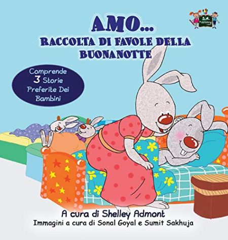 Amo... Raccolta Di Favole Della Buonanotte: I Love To... Bedtime Collection (Italian Edition)