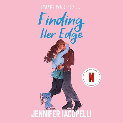 Finding Her Edge: A must-read YA sports romance love triangle on ice and Netflix Top Ten series!