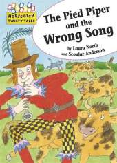 Hopscotch Twisty Tales: The Pied Piper and the Wrong Song