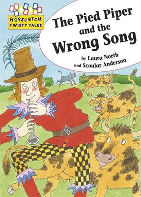 Hopscotch Twisty Tales: The Pied Piper and the Wrong Song