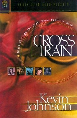 Cross Train: Blast Through the Bible from Front to Back