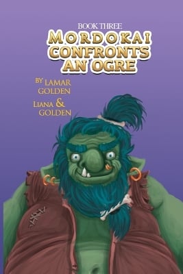 Mordokai Confronts An Ogre