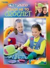 Cool Stuff Teach Me to Crochet