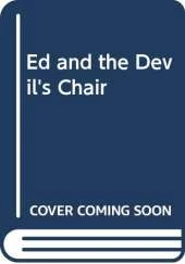 Ed and the Devil's Chair