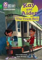 Kay and Aiden – The Tram Bell: Band 05/Green