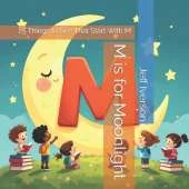 M is for Moonlight: 25 Things to See That Start With M