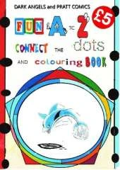 fun a-z connect the dots and colouring book: dark angels and pratt comics