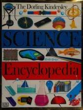 Dorling Kindersley Science Encyclopedia