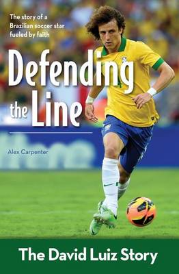 Defending the Line: The David Luiz Story