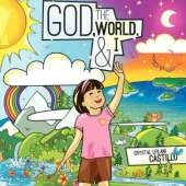 God, the World, & I