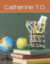 Bankers Valley High School: Olivia's First Day
