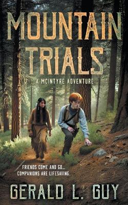 Mountain Trials: A Classic YA Western Adventure