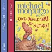 Cockadoodle Doo Mr Sultana