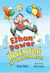 Ethan Power, Inventor Extraordinaire!: Fluency 7