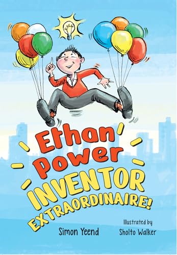 Ethan Power, Inventor Extraordinaire!: Fluency 7