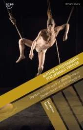 Rhythm in Postdramatic Performance Process: Voyages into the work of Mime Omnibus, Dairakudakan and SITI Company