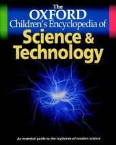 The Oxford Children's Encyclopedia of Science and Technology