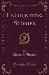 Encounters; Stories (Classic Reprint)