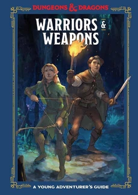 Warriors and Weapons: An Adventurer's Guide