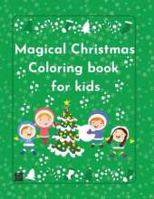 Magical Christmas Coloring Book for kids