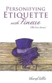 Personifying Etiquette with Finesse