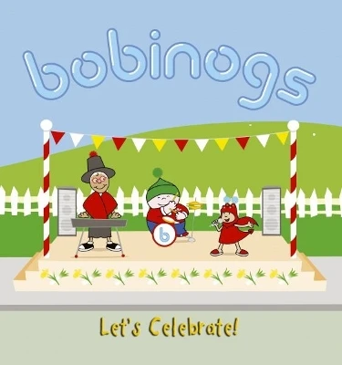 Bobinogs, The: Let's Celebrate