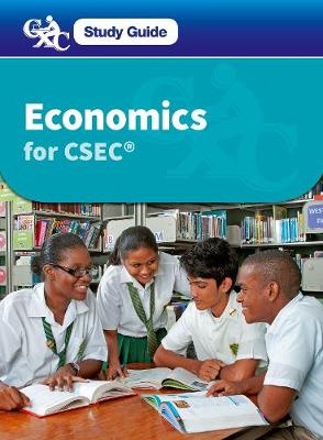 Economics for CSEC: A CXC Study Guide
