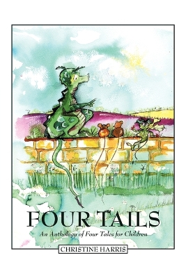 Four Tails: An Anthology of Four Tales for Children