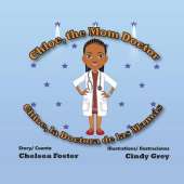Chloe, the Mom Doctor: Chloe, la Doctora de las Mamás