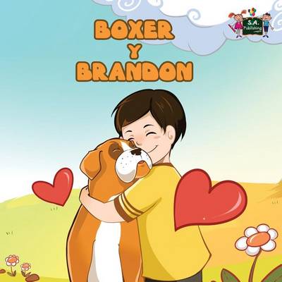 Boxer y Brandon: Boxer and Brandon (Spanish Edition)