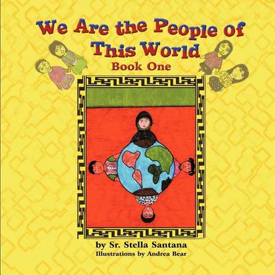 We Are the People of This World: Book One