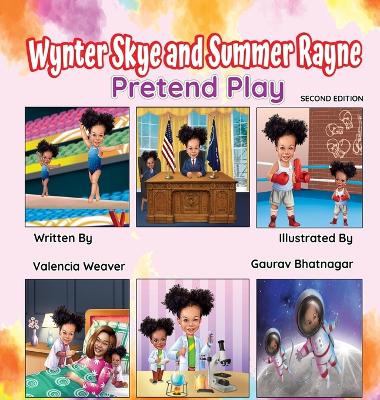 Wynter Skye and Summer Rayne Pretend Play
