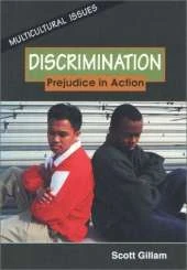 Discrimination: Prejudice in Action