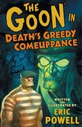 The Goon: Volume 10: Death's Greedy Comeuppanc