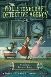 Case of the Perilous Palace: The Wollstonecraft Detective Agency