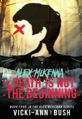 Alex McKenna and Death is Not the Beginning
