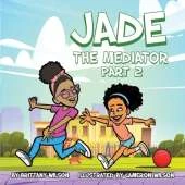 Jade the Mediator part 2