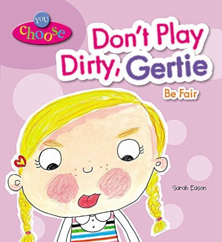 You Choose!: Don't Play Dirty, Gertie Be Fair