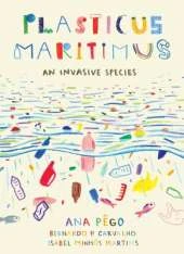 Plasticus Maritimus: An Invasive Species
