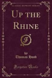Up the Rhine (Classic Reprint)