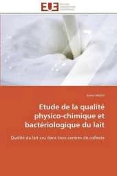 Etude de La Qualite Physico-Chimique Et Bacteriologique Du Lait