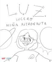 Luz Lucero, niña astronauta