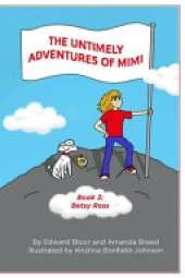The Untimely Adventures of Mimi: Betsy Ross